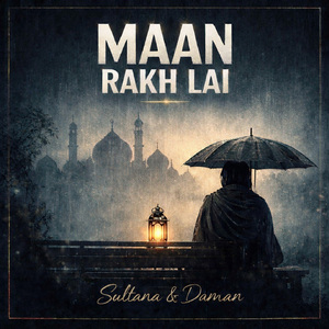 Maan Rakh Lai