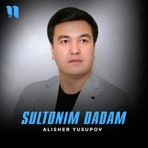 Sultonim dadam