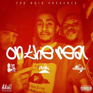 On the Real (Down on It) [feat. Kevadventures, Sir Spits & P Bills]