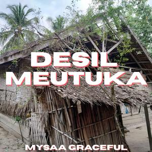 DESIL MEUTUKA (New Version)