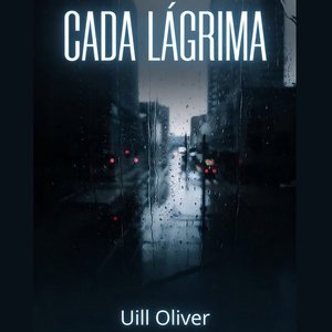 CADA LÁGRIMA