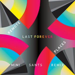 Last Forever (Mini Sants Remix Radio Edit)