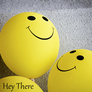 Hey There
