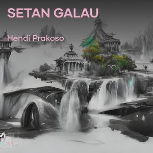 SETAN GALAU