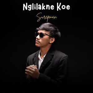 Nglilakne Koe (Akustik)