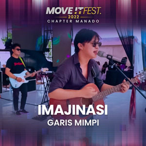 Imajinasi (Move It Fest 2022 Chapter Manado) (Live)