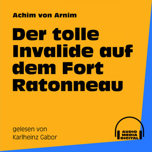 Der tolle Invalide auf dem Fort Ratonneau - Teil 16