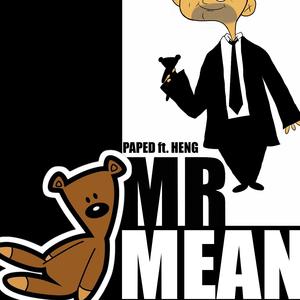 MR MEAN (feat. Heng)