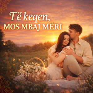 Të keqen mos mbaj mëri