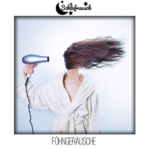 Beruhigende Föhngeräusche