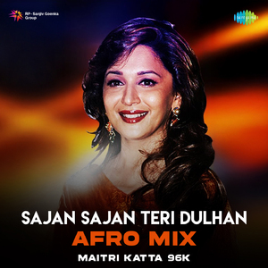 Sajan Sajan Teri Dulhan - Afro Mix