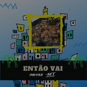 Então Vai