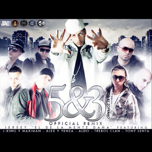 5 & 3 (Official Remix) [feat. Trebol Clan, Tony Lenta, Alex y Yenza, Aldo & Jking y Maximan]
