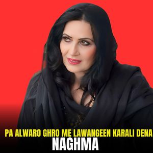 Pa Alwaro Ghro Me Lawangeen Karali Dena