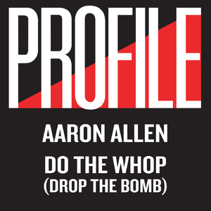Do the Whop (Drop the Bomb) (7" Single Version)