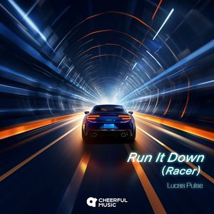 Run It Down(Racer)