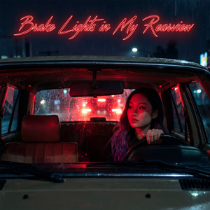 Brake Lights in My Rearview