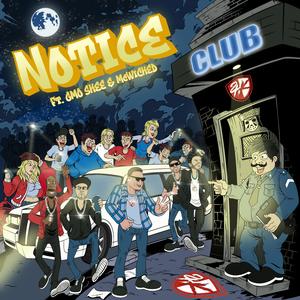 Notice (feat. G-Mo Skee, McWicked, Ferny Fern, $tevie-¢ & Slydog James)