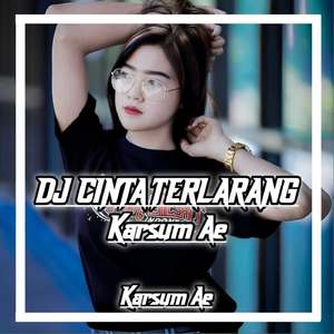 DJ CINTA TERLARANG MENGKANE