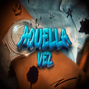Aquella Vez