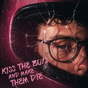 Kiss The Boys and Make Them Die