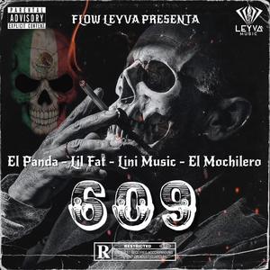 609 (feat. Lil Fat, El Panda, El Mochilero & Lini Music)