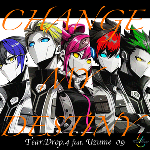 CHANGE MY DESTINY (feat. ウズメ)