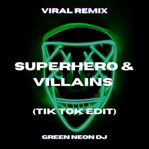 Superhero & Villains Instrumental (Tik Tok Edit) (Remix)