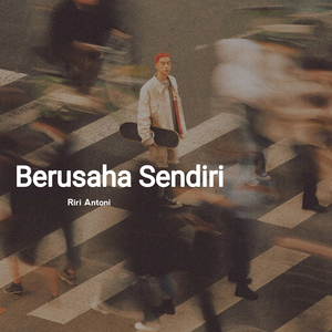 Berusaha Sendiri