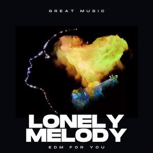 Lonely Melody