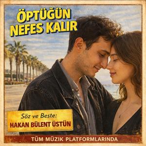 Öptüğün Nefes Kalır