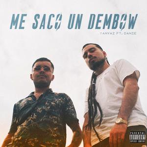 Me Saco Un Dembow (feat. Danie)