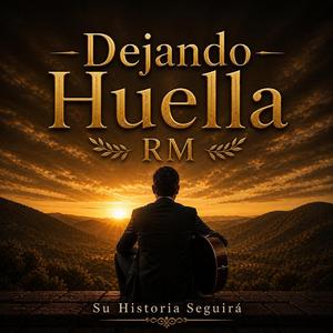 Dejando Huella, RM