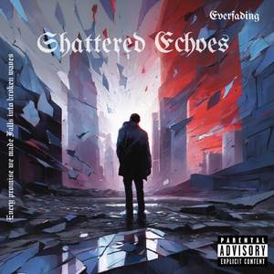 Shattered Echoes