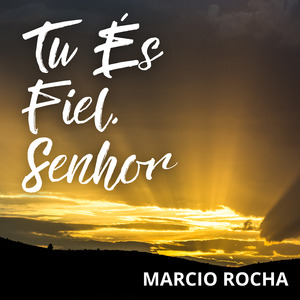Tu És Fiel, Senhor
