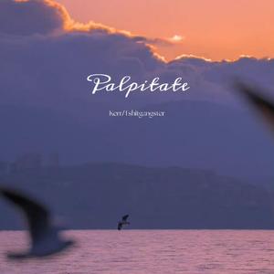 Palpitate（ beat prod by 今晚不睡觉）