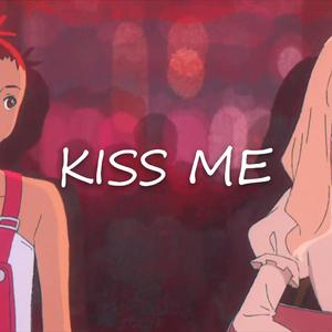 Kiss Me