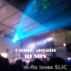 come again (SLIC SURF Music Remix)