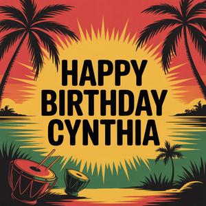 Cynthia Birthday Song (Reggae)