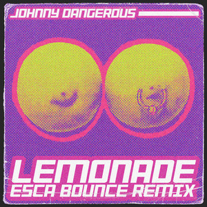 LEMONADE (ESCA BOUNCE REMIX)