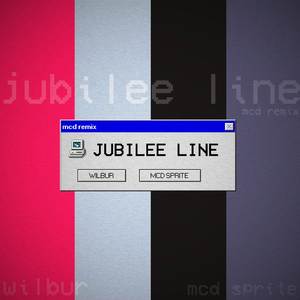 Jubilee Line (Mcd Remix)