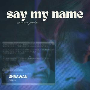 Say My Name