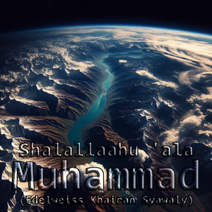 Shalallaahu 'ala Muhammad, Pt. 7