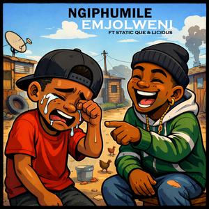 Ngiphumile Emjolweni (feat. Static Que & Licious)