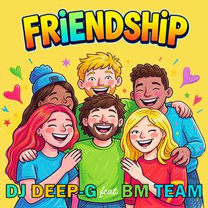 Friendship (feat. BM TEAM)
