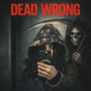 Dead Wrong