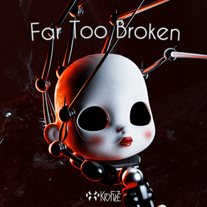 Far Too Broken