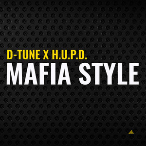 Mafia Style (D-Tune Mix)