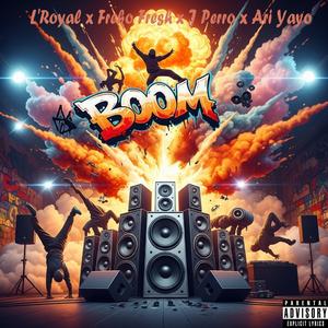 Boom (feat. Freko Fresh, J Perro & Ari Yayo)