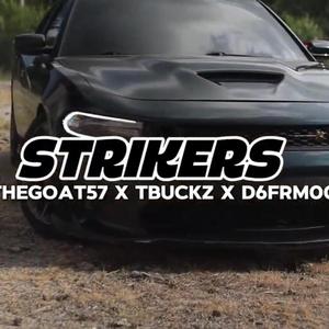 STRIKERS (feat. Tbuckz & D6FrmMg)
